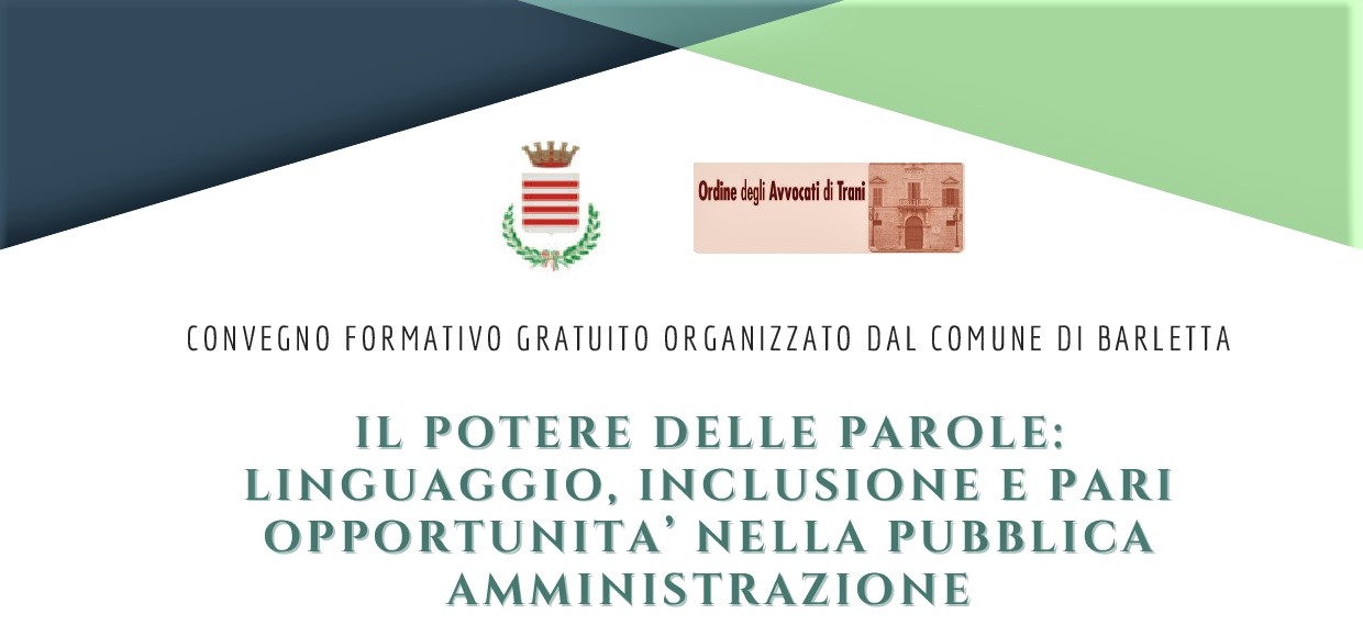 EVENTO FORMATIVO DAL TITOLO IL POTERE DELLE PAROLE: LINGUAGGIO, INCLUSIONE E PARI OPPORTUNIT NELLA PUBBLICA AMMINISTRAZIONE